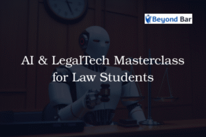 AI & LegalTech Masterclass for Law Students